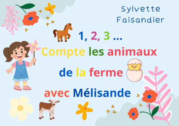 1, 2, 3 ... Compte les animaux de ferme avec Mélisande